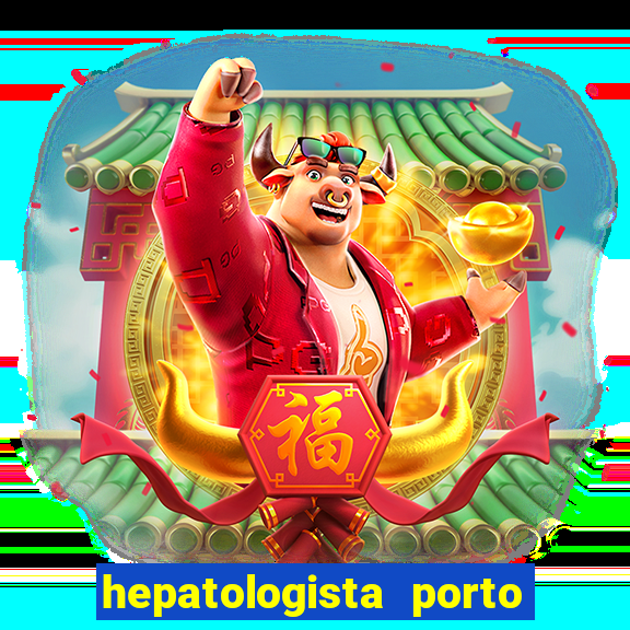 hepatologista porto alegre ipe